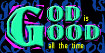 god_is_good.gif (7730 bytes)